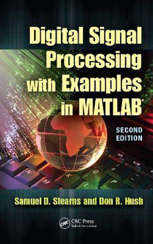 Digital Signal Processing With Examples In Matlab | 9781439837825 ...