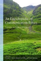 An Encyclopedia of Communication Ethics