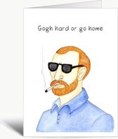 Gogh hard or go home - Wenskaart met envelop - Motivatie - Vincent van Gogh - Grappig - Engels