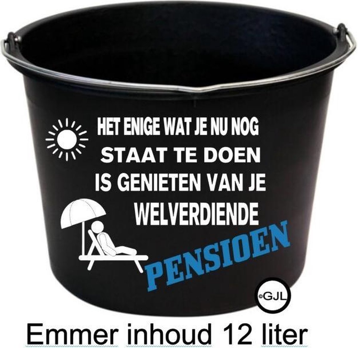 Goedkoopste Bedrukte Emmer 12 liter Pensioen Gestopt met werken Collega Spreuk Verjaardag Quote Jubileum Genieten Teksten Spreuken Belettering