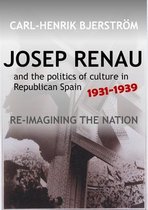 Josep Renau and the Politics of Culture in Republican Spain 1931-1939