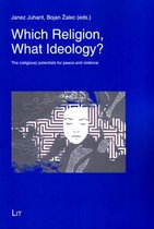 Which Religion, What Ideology?