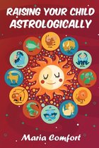 Raising Your Child Astrologically