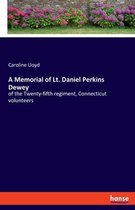 A Memorial of Lt. Daniel Perkins Dewey