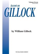Accent On Gillock Book 7