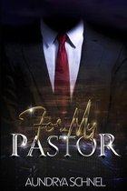 For My Pastor- For My Pastor
