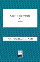 Godot, Alive or Dead