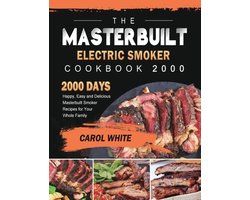 The Masterbuilt Electric Smoker Cookbook 2000