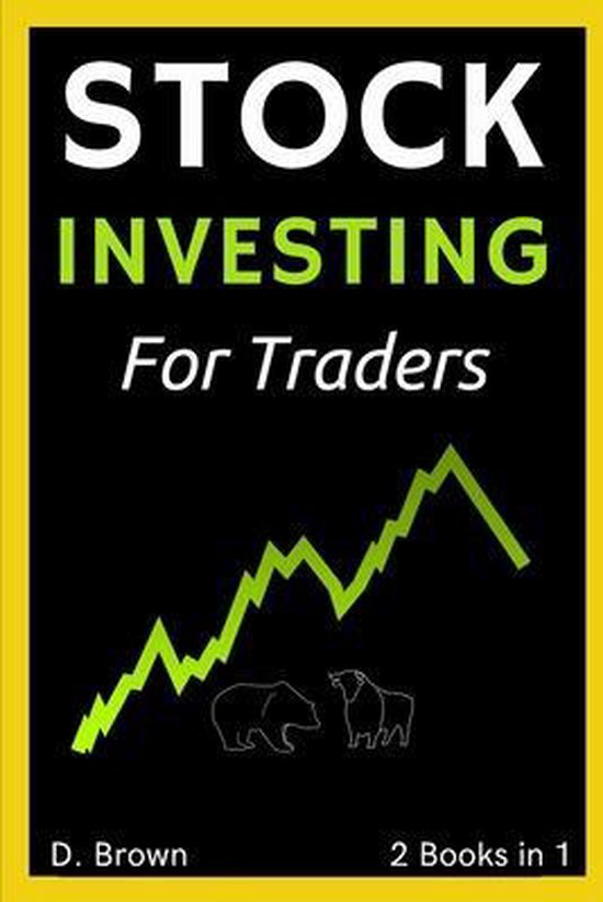 Stock Investing for New Traders - 2 Books in 1