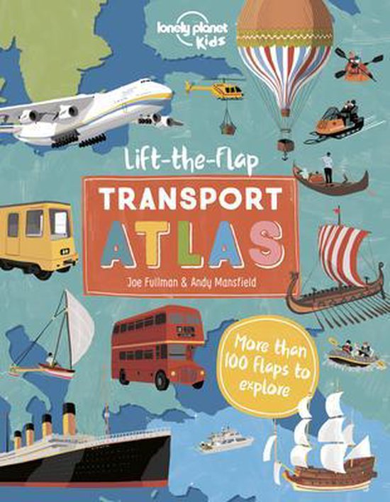 Lonely Planet Kids Lift the Flap Transport Atlas - cover