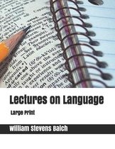 Lectures on Language