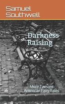 Darkness Raising
