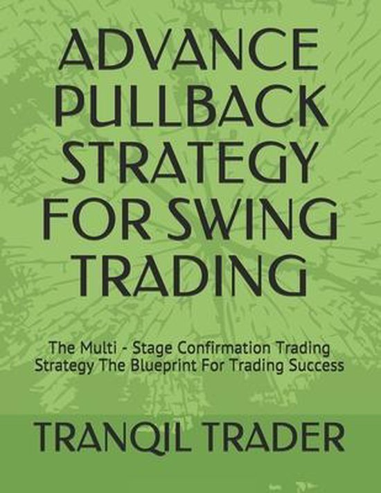 Advance Pullback Strategy for Swing Trading
