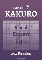 L'Art Du Kakuro- L'art du Kakuro Expert Vol.5
