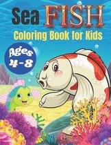 Sea Fish Coloring Book for Kids Ages 4-8
