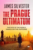 The Prague Thrillers - The Prague Ultimatum
