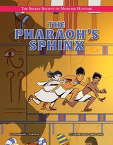 The Secret Society of Monster Hunters - The Pharaoh's Sphinx