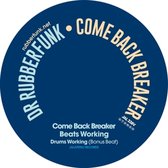 Dr Rubberfunk - Come Back Breaker