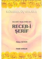 Allahü Teala'nın Ayı Receb i Şerif