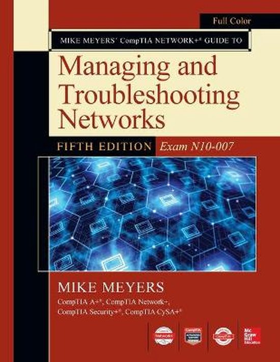 Mike Meyers Comptia Network+ Guide to Managing and Troublesh ... - cover