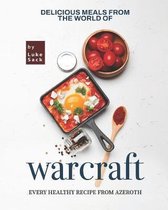 Delicious Meals from the World of Warcraft