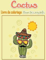 Cactus Livre de coloriage pour enfants