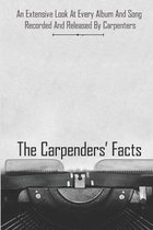 The Carpenters Facts: An Extensive Look At Every Album And Song Recorded And Released By Carpenters