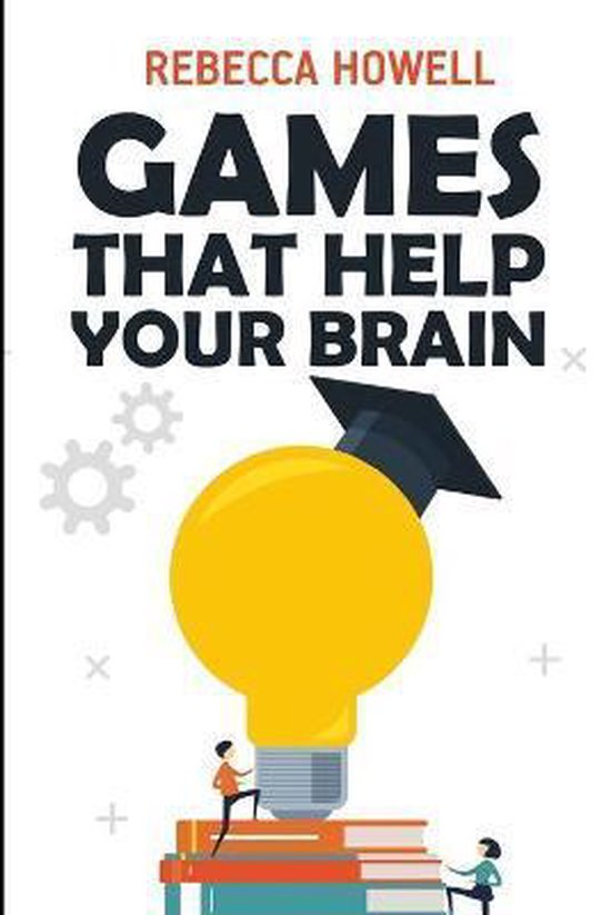 Games That Help Your Brain, Rebecca Howell 9781723780943 Boeken