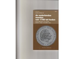 Speciale catalogus van de Nederlandse munten van 1795 tot heden