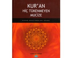 Kuran Hic Tükenmeyen Mucize