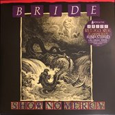 Bride - Show No Mercy (LP)