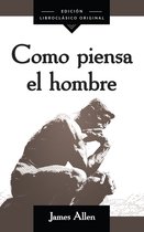 Como piensa el hombre (As a Man Thinketh)