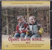 Opent uwen mond 2 - Massale kinderzang uit regio Alblasserdam o.l.v. Ria Kalkman en Jaco van der Have
