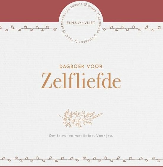 Voorzijde van een dagboek met de titel 'DAGBOEK VOOR Zelfliefde' in goudkleurige letters. De kaft is crèmekleurig met bordeauxrode randen en hartjesdecoratie.