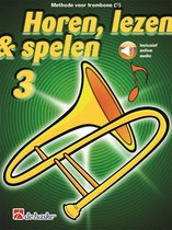 Horen Lezen & Spelen deel 3 voor Trombone Bassleutel (Boek + online Audio)
