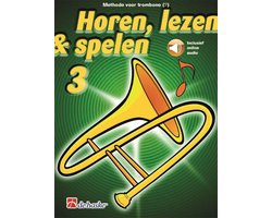Horen Lezen & Spelen deel 3 voor Trombone Bassleutel (Boek + online Audio)