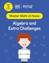 Master Math at Home- Math - No Problem! Algebra and Extra Challenges, Grade 5 Ages 10-11