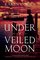 Under A Veiled Moon