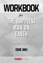 Workbook on The Happiest Man On Earth: The Beautiful Life Of An Auschwitz Survivor by Eddie Jaku (Fun Facts & Trivia Tidbits)