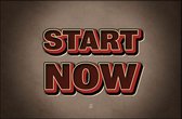 Walljar - Start Now - Muurdecoratie - Poster met lijst