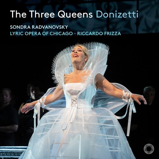 Sondra Radvanovsky, Lyric Opera Of Chicago - The Three Queens (2 CD)