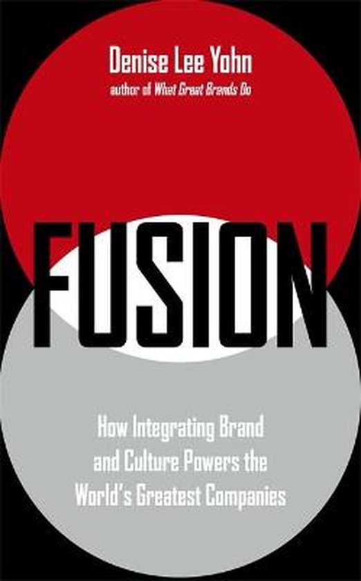 FUSION How Integrating Brand and Culture Powers the World's  ... - cover