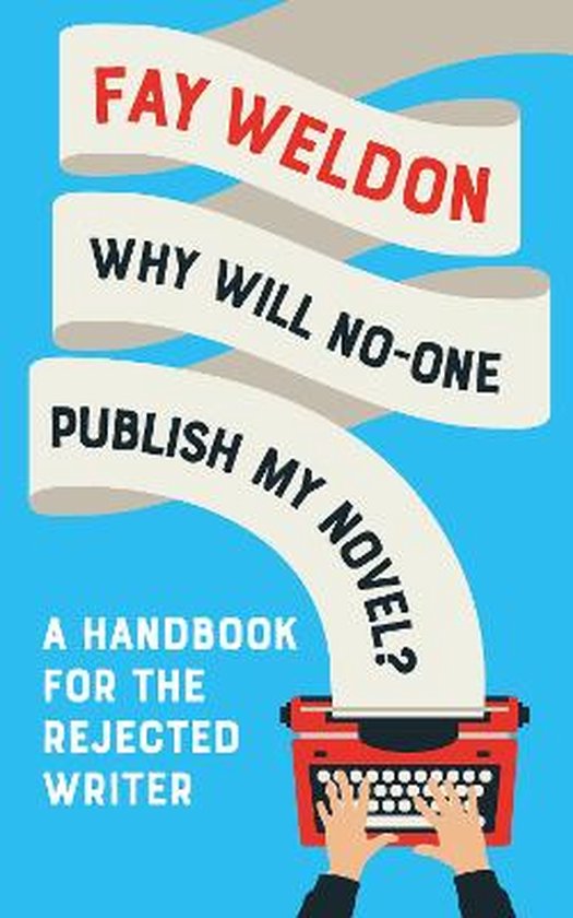 Why Will No-One Publish My Novel? - cover