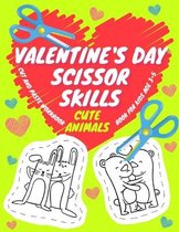 Valentine's Day Scissor Skills Cute Animals - Cut And Paste Workbook - Book For Kids Age 3-5