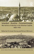Istanbul - Kushta - Constantinople
