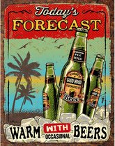 Metalen Wandbord - Todays forecast Beers - bier - 31,5 x 40,5 cm