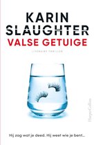 Boek cover Valse getuige van Karin Slaughter (Paperback)
