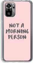 Case Company® - Xiaomi Redmi Note 10S hoesje - Morning person - Soft Cover Telefoonhoesje - Bescherming aan alle Kanten en Schermrand