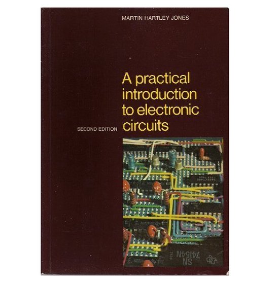 A Practical Introduction to Electronic Circuits, Martin Hartley Jones
