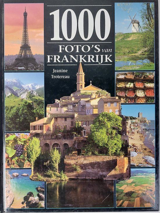 J. Trotereau - 1000 FOTO'S FRANKRIJK